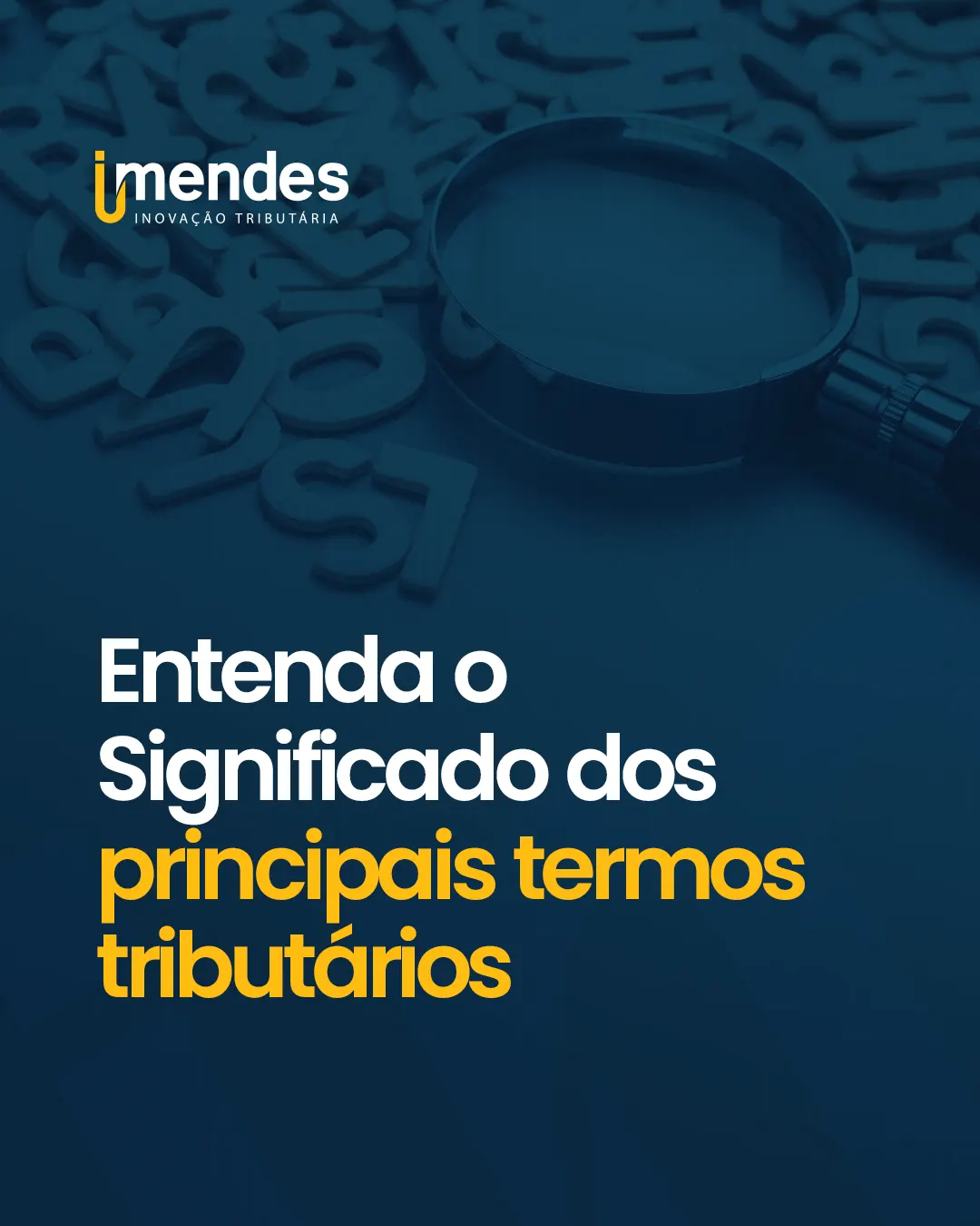 Entenda o Significado dos principais termos tributários