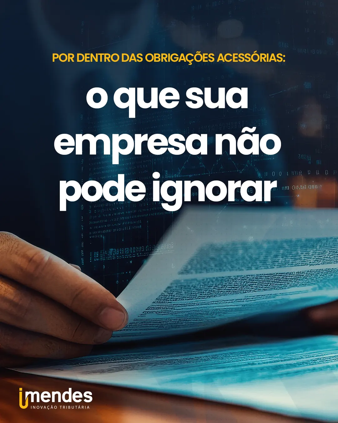 Por dentro das Obrigações Acessórias: o que sua empresa não pode ignorar