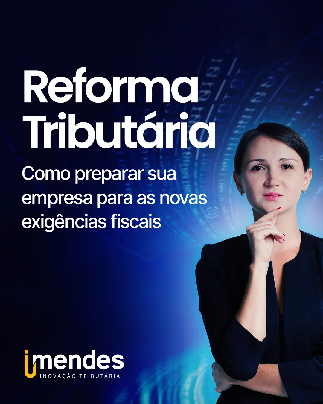 Reforma Tributária: como preparar sua empresa para as novas exigências fiscais